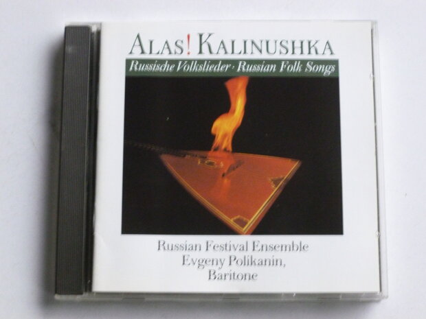 Alas! Kalinushka - Russische Volkslieder / Russian Festival Ens, Polikanin