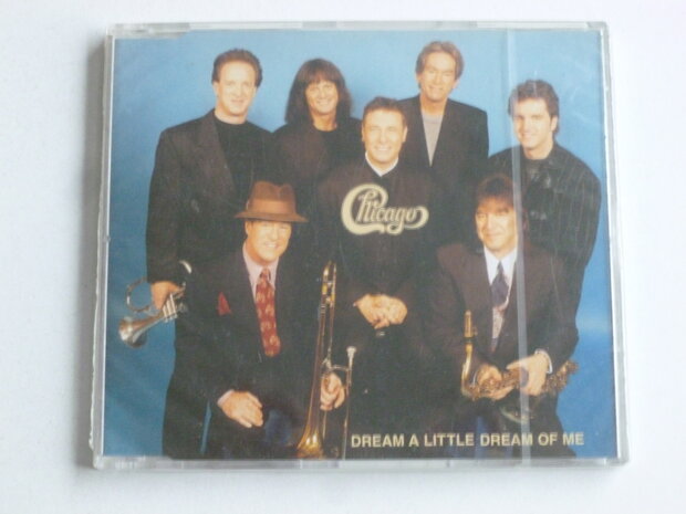 Chicago - Dream a little dream of me ( CD Single) nieuw