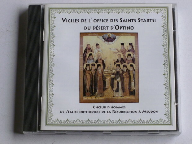 Vigiles de L' Office des Saints Startsi du Desert D' Optino - Choeur d'hommes