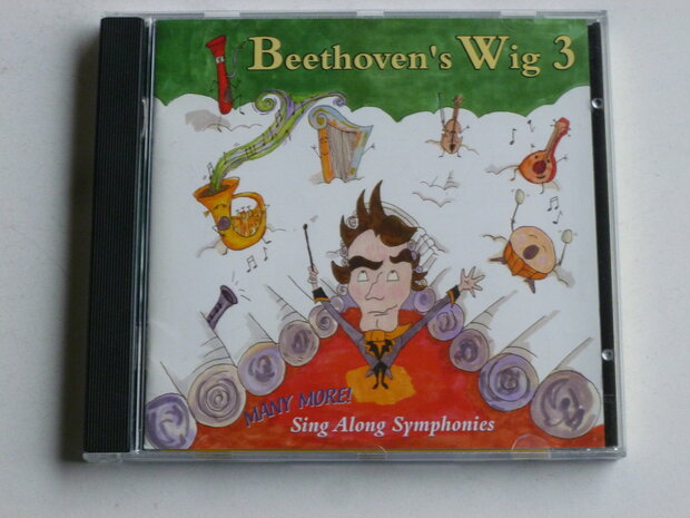 Beethoven's Wig 3 - Many More!  Sing Along Symphonies