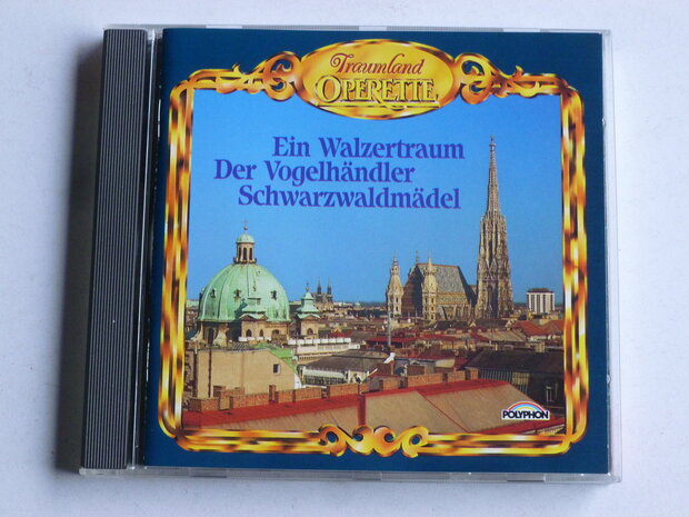 Traumland Operette - Ein Walzertraum, der vogelhändler, schwarzwaldmädel