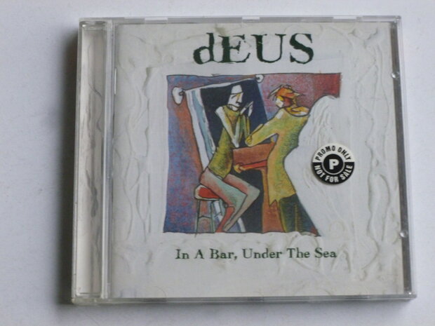 Deus - In a Bar, under the Sea