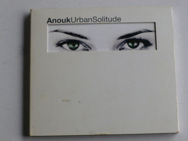 Anouk - Urban Solitude (digipack)