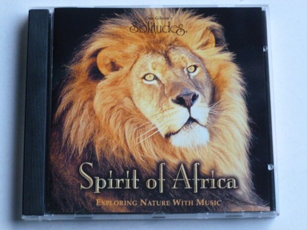 Spirit of Africa - Dan Gibson's Solitudes