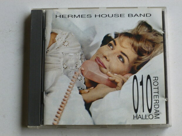 Hermes House Band - 010 Hallo Rotterdam