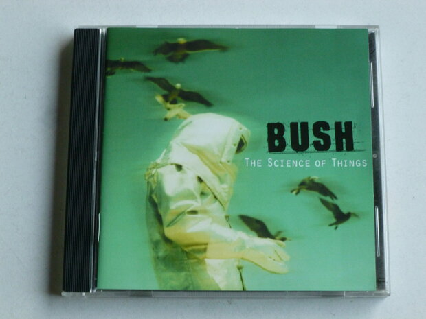 Bush - The Science of Things