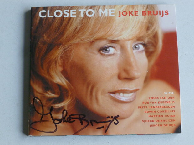 Joke Bruijs - Close to me (gesigneerd)