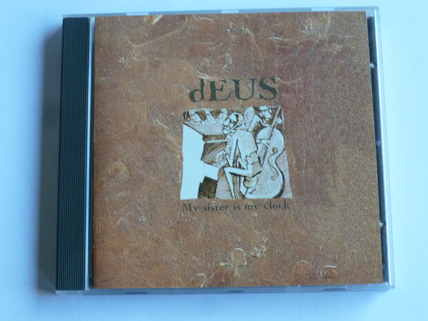 Deus - My Sister is my Clock