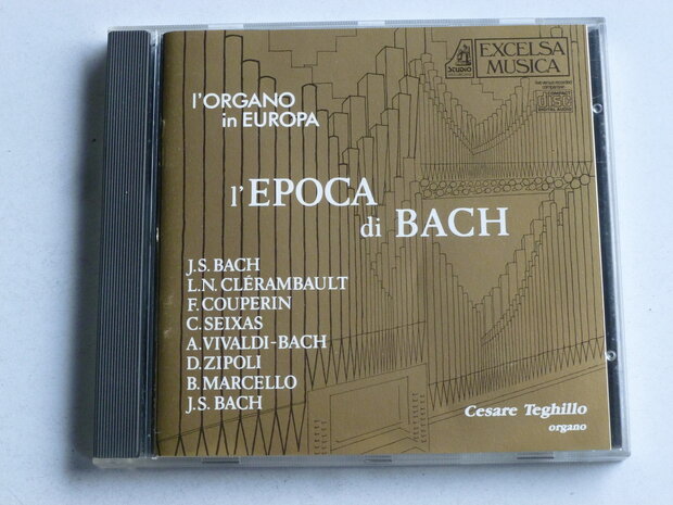 L' Epoca di Bach - Cesare Teghillo