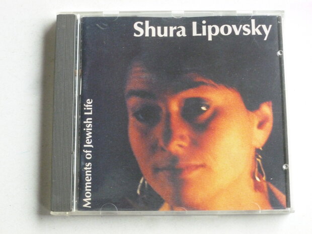 Shura Lipovsky - Moments of Jewish Life
