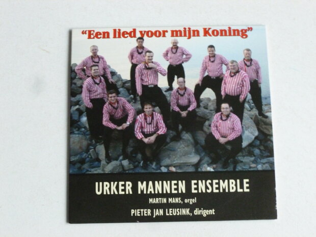 Urker Mannen Ensemble - Een lied voor mijn Koning / Martin Mans