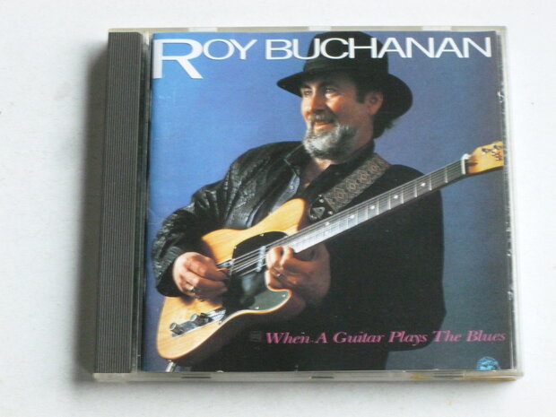 Roy Buchanan - When a Guitar plays the Blues