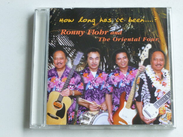Ronny Flohr and The Oriental Four - How long has it been?