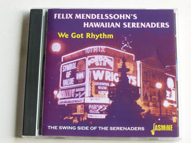 Felix Menderlssohn's Hawaiian Serenaders - We got Rhythm