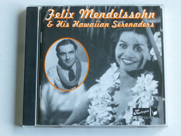 Felix Mendelssohn & His Hawaiian Serenaders