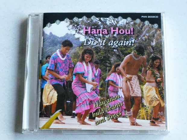 Hana Hou! - Do it again! / Hawaiian hula chants and songs