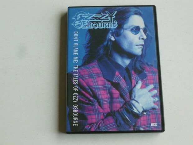 Ozzy Osbourne - Don't blame me; The Tales of Ozzy Osbourne (DVD)