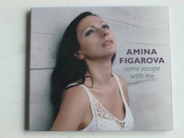 Amina Figarova - Come escape with me (gesigneerd)