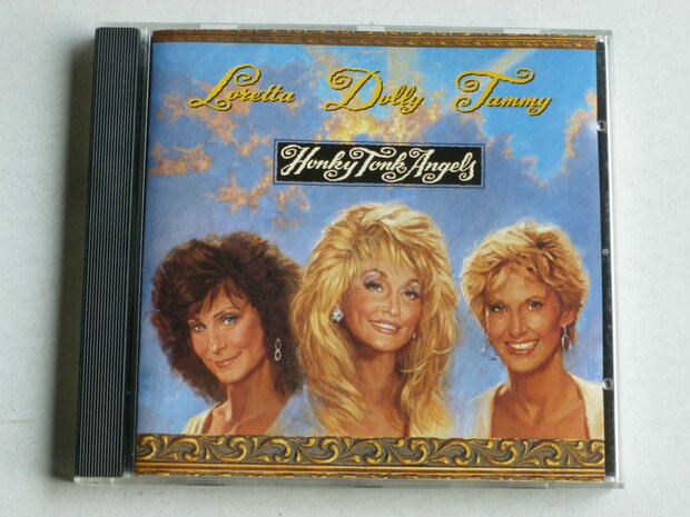 Loretta, Dolly, Tammy - Honky Tonk Angels (1993)