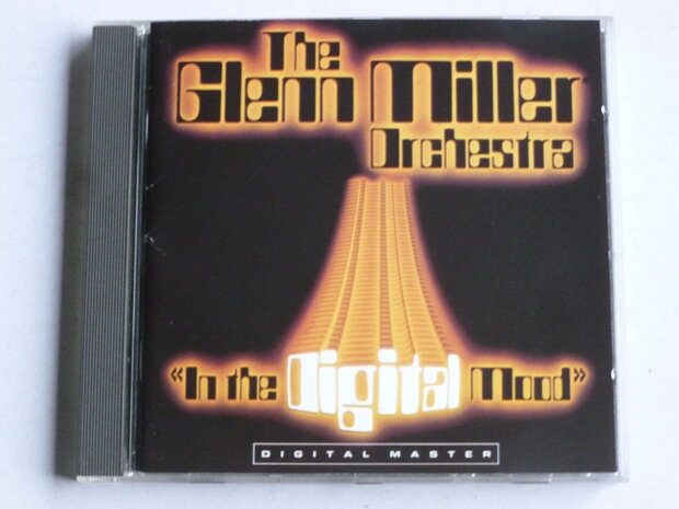 The Glenn Miller Orchestra - In the Digital Mood