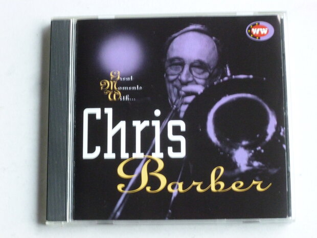 Chris Barber - Great moments with...