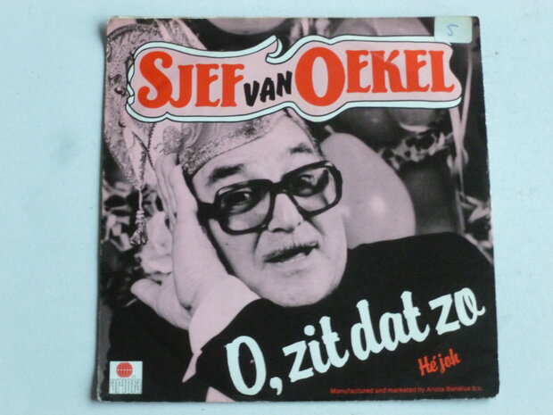 Sjef van Oekel - O, zit dat zo (Vinyl Single)