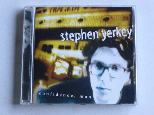 Stephen Yerkey - Confidence. Man