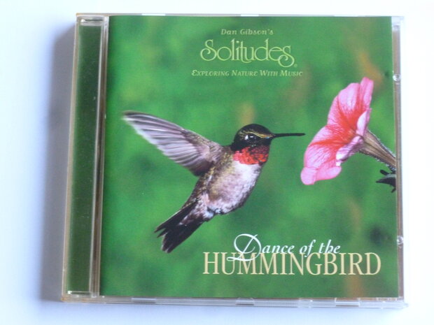 Dance to the Hummingbird - Dan Gibson's Solitudes