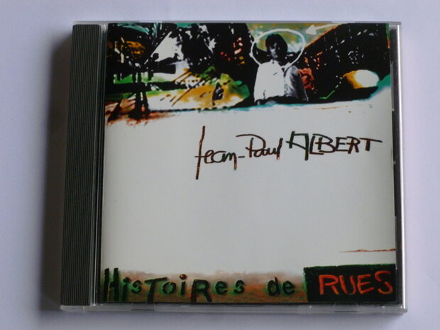 Jean Paul Albert - Histoires de Rues