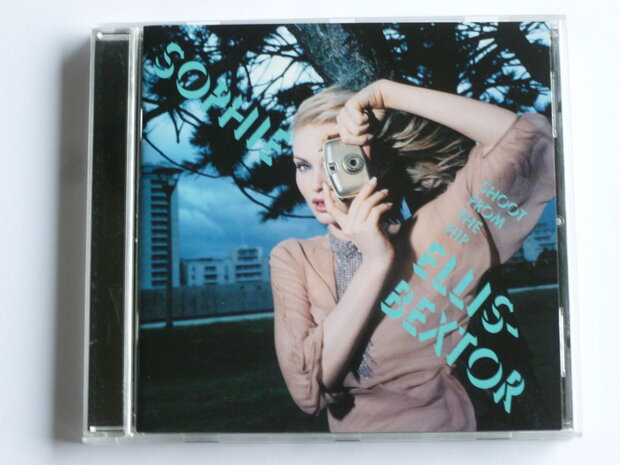 Sophie Ellis-Bextor - Shoot from the Hip