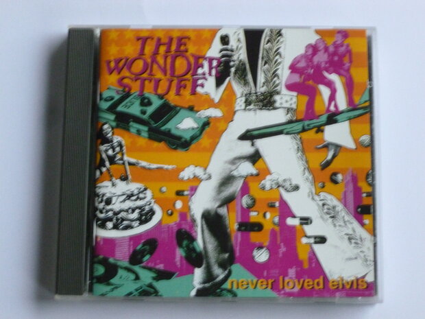 The Wonder Stuff - Never loved Elvis