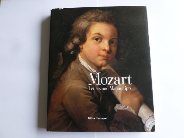 Gilles Cantagrel - Mozart / Letters and Manuscripts (Boek)