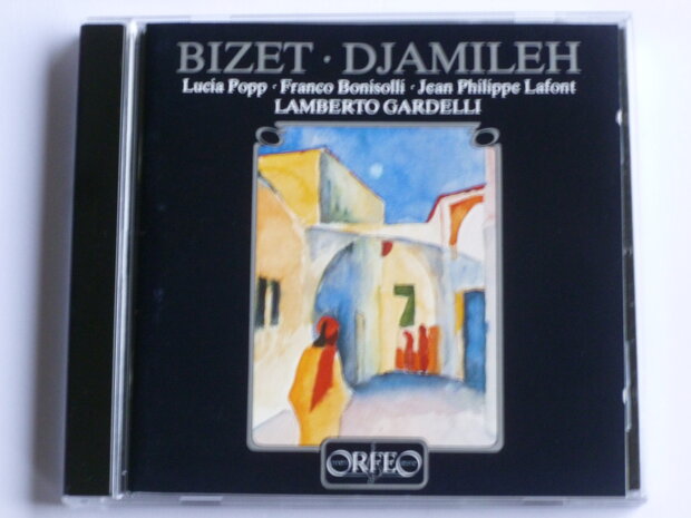 Bizet - Djamileh / Lucia Pop, Gardelli