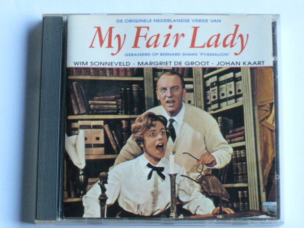 My Fair Lady - Wim Sonneveld, Johan Kaart, Margriet de Groot