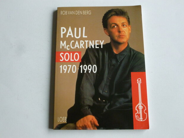 Paul McCartney - Solo / 1970-1990 (Rob van den Berg) boek