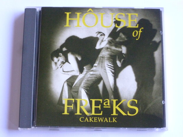 House of Freaks - Cakewalk