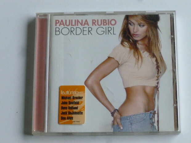 Paulina Rubio - Border Girl