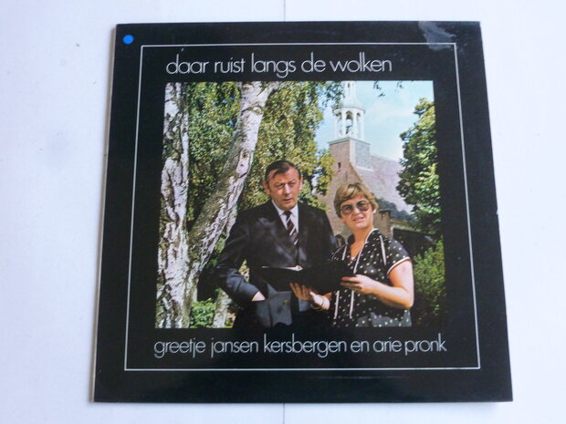Greetje Jansen Kersbergen en Arie Pronk - Daar ruist langs de wolken (LP)
