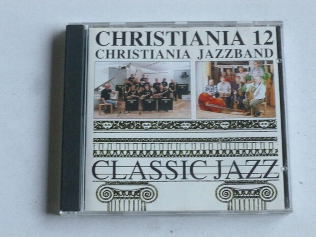 Christiania 12 & Christiania Jazz Band - Classic Jazz