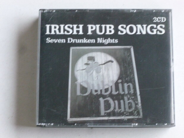 Irish Pub Songs - Seven Drunken Night (2 CD)