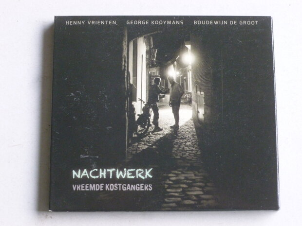 Vreemde Kostgangers - Nachtwerk
