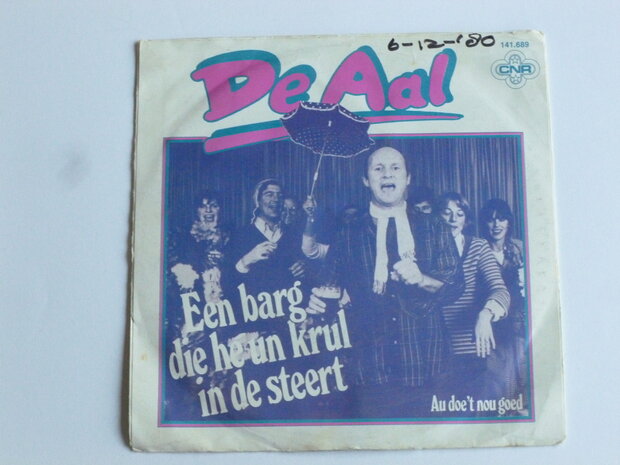 De Aal - Een barg die he un krul in de steert (vinyl single)