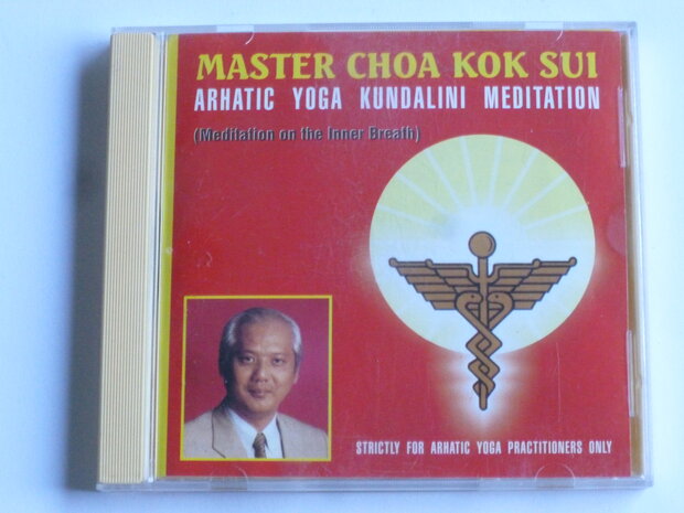 Master Choa Kok Sui - Arhatic Yoga Kundalini Meditation
