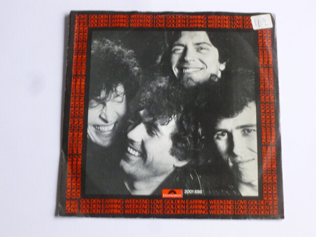 Golden Earring - Weekend Love (Vinyl single)