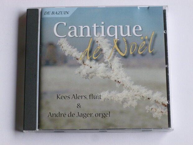 Cantique de Noël - Kees Alers, Andre de Jager