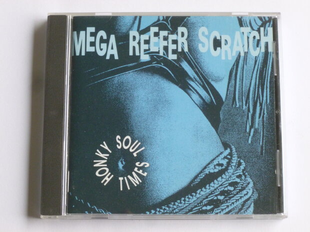 Mega Reefer Scratch - Honkey Soul Times