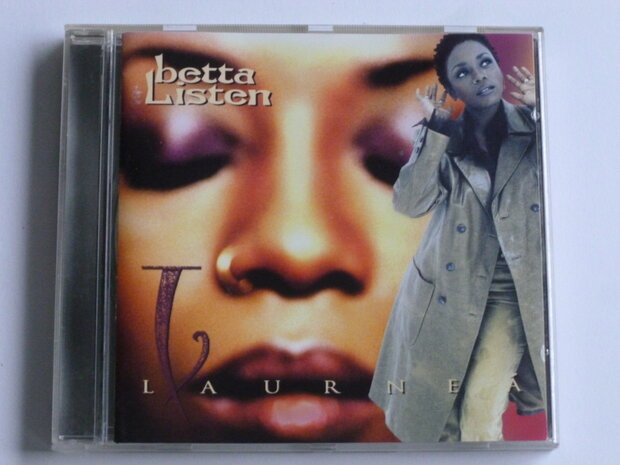  Laurnea - Betta Listen 