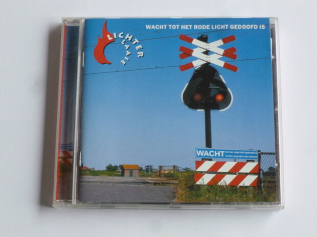 Lichter Laaie - Wacht tot het rode licht gedoofd is