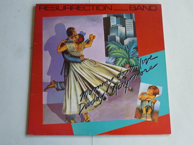 Resurrection Band - Mommy don't love daddy anymore (LP) lsx7064