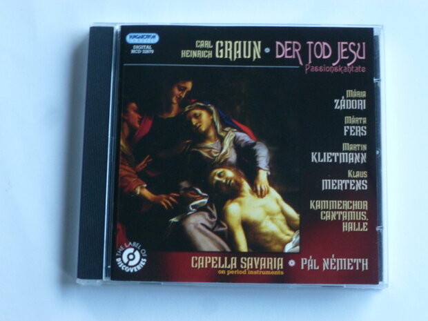 Carl Heinrich Graun - Der Tod Jesu / Zadori , Pal Nemeth